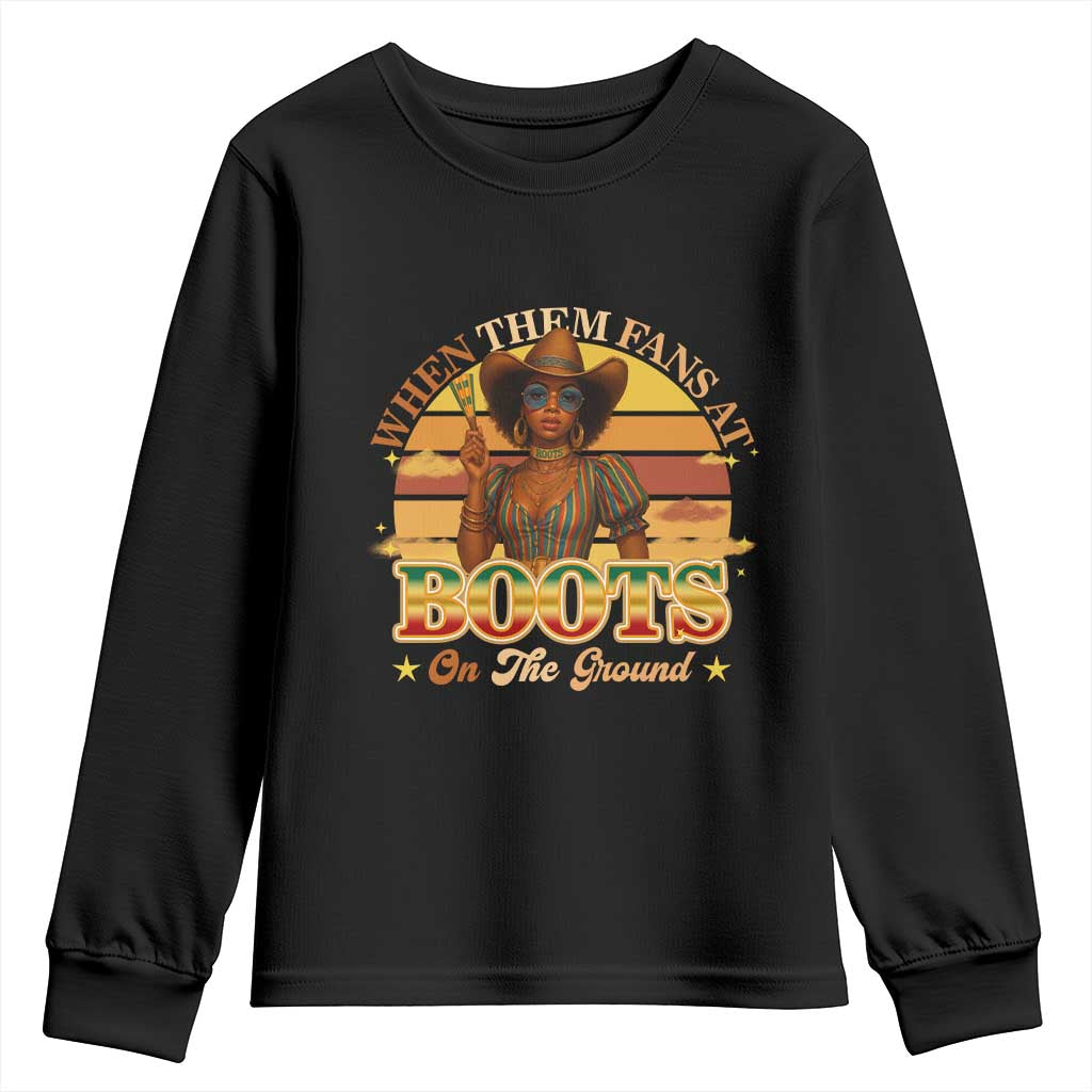 Black Cowgirl Rodeo Youth Sweatshirt Where Them Fans At Boots On Da Ground TS14 Black Print Your Wear