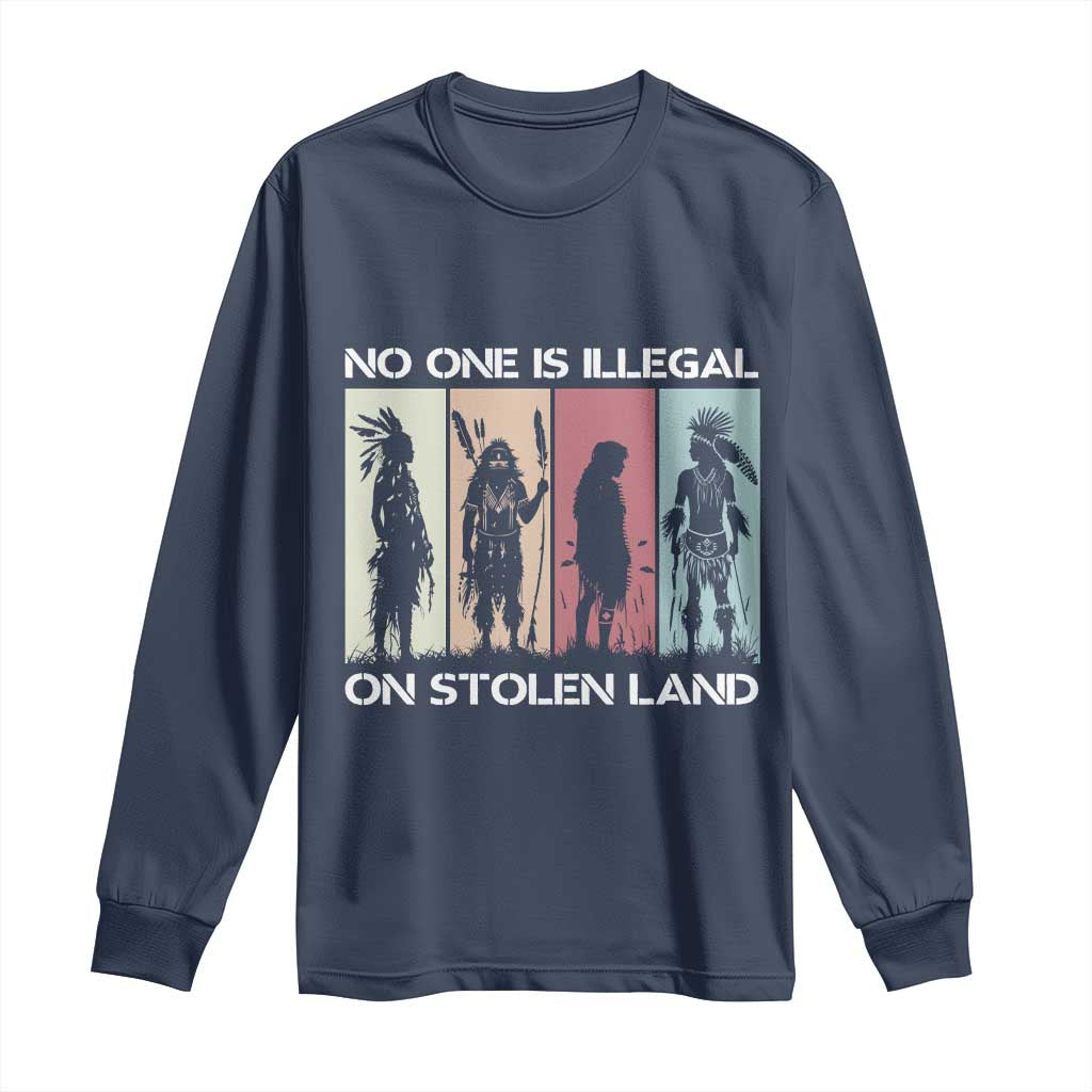 No One is Illegal on Stolen Land Long Sleeve Shirt Native American Indigenous TS14 Navy Print Your Wear