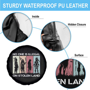 No One is Illegal on Stolen Land Spare Tire Cover Native American Indigenous TS14 Print Your Wear