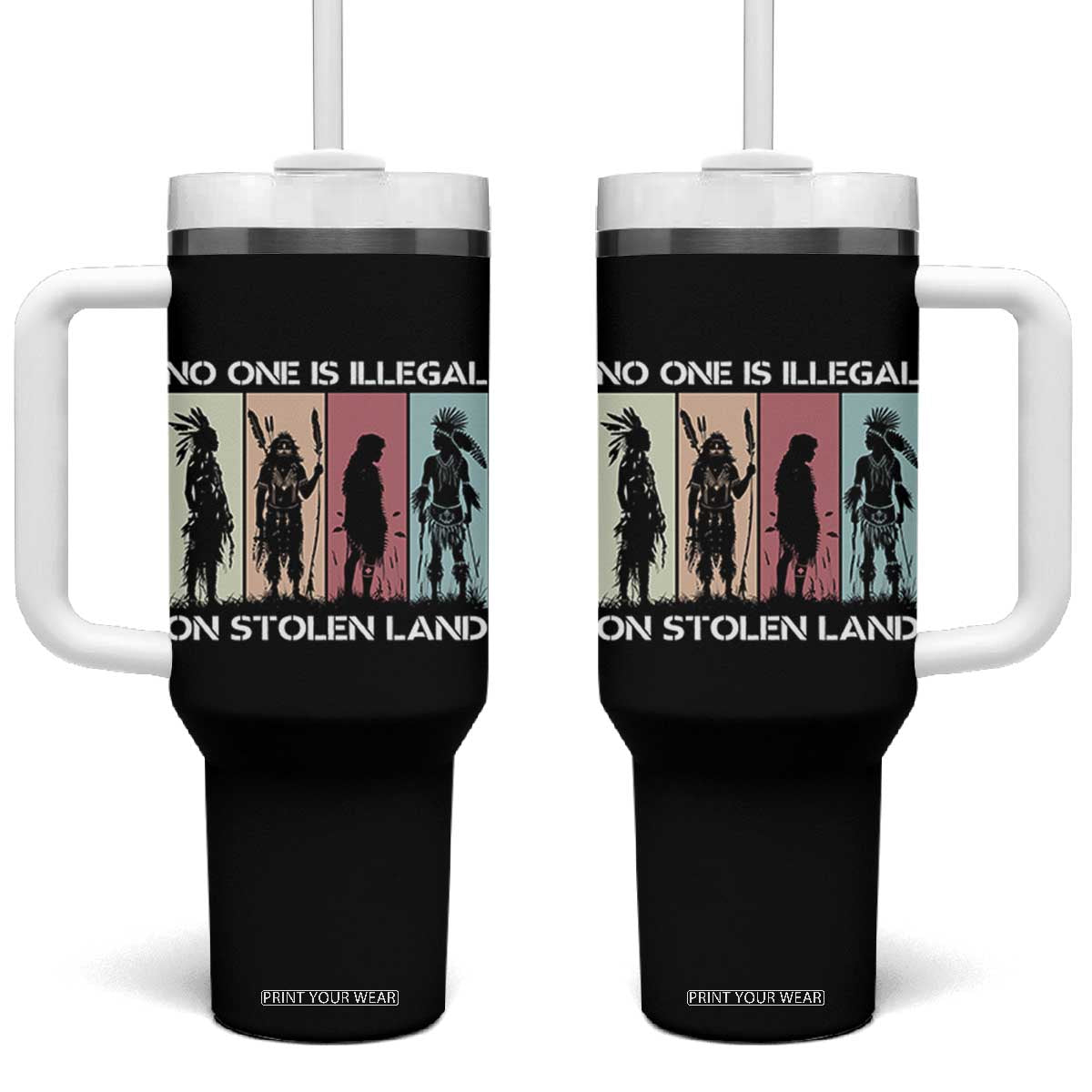 No One is Illegal on Stolen Land Tumbler With Handle Native American Indigenous TS14 One Size: 40 oz Black Print Your Wear