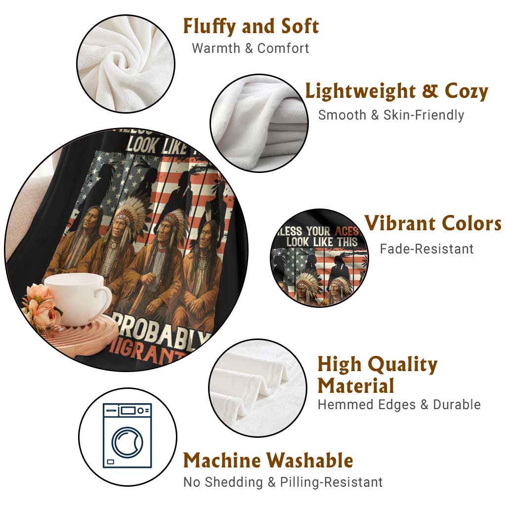 Native American Heritage Throw Blanket Unless Your Ancestors Look Like This You Are Probably An Immigrant TS14 Print Your Wear