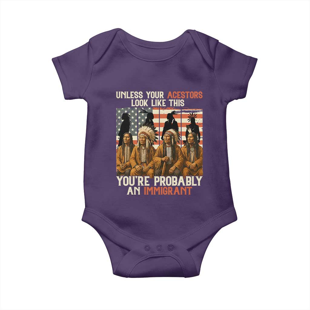 Native American Heritage Baby Onesie Unless Your Ancestors Look Like This You Are Probably An Immigrant TS14 Purple Print Your Wear
