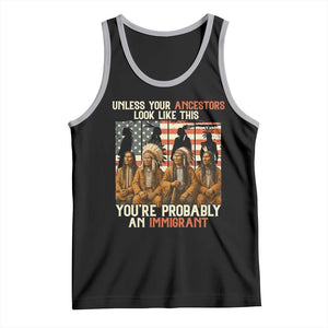 Native American Heritage Tank Top Unless Your Ancestors Look Like This You Are Probably An Immigrant TS14 Black Athletic Heather Print Your Wear