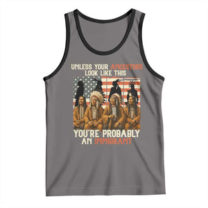 Native American Heritage Tank Top Unless Your Ancestors Look Like This You Are Probably An Immigrant TS14 Deep Heather Black Print Your Wear