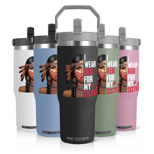 Native American Stop MMIW Flip Straw Tumbler I Wear Red For My Sister TS14 Print Your Wear