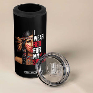 Native American Stop MMIW 4 in 1 Can Cooler Tumbler I Wear Red For My Sister TS14 Print Your Wear