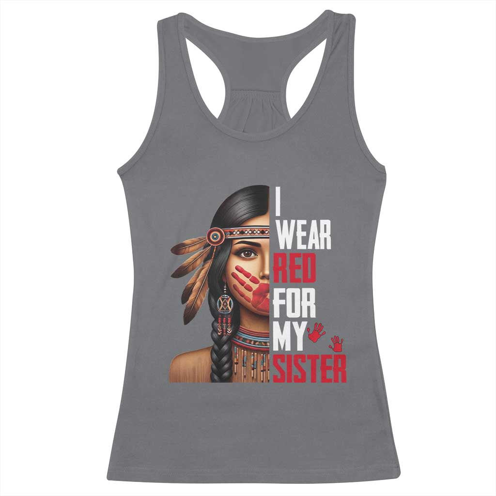 Native American Stop MMIW Racerback Tank Top I Wear Red For My Sister TS14 Charcoal Print Your Wear