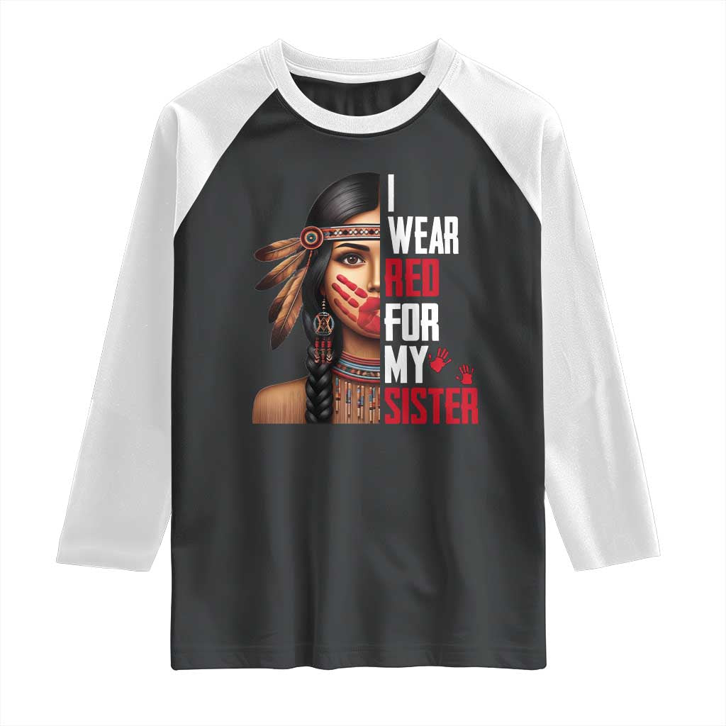 Native American Stop MMIW Raglan Shirt I Wear Red For My Sister TS14 Black White Print Your Wear
