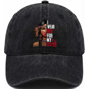 Native American Stop MMIW Washed Cotton Baseball Cap I Wear Red For My Sister TS14 Washed Cap Universal Fit Black Print Your Wear