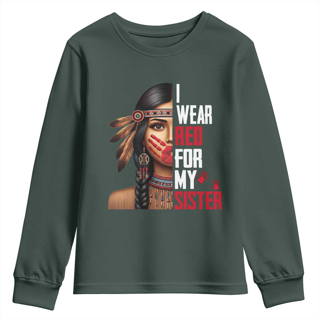 Native American Stop MMIW Youth Sweatshirt I Wear Red For My Sister TS14 Dark Forest Green Print Your Wear
