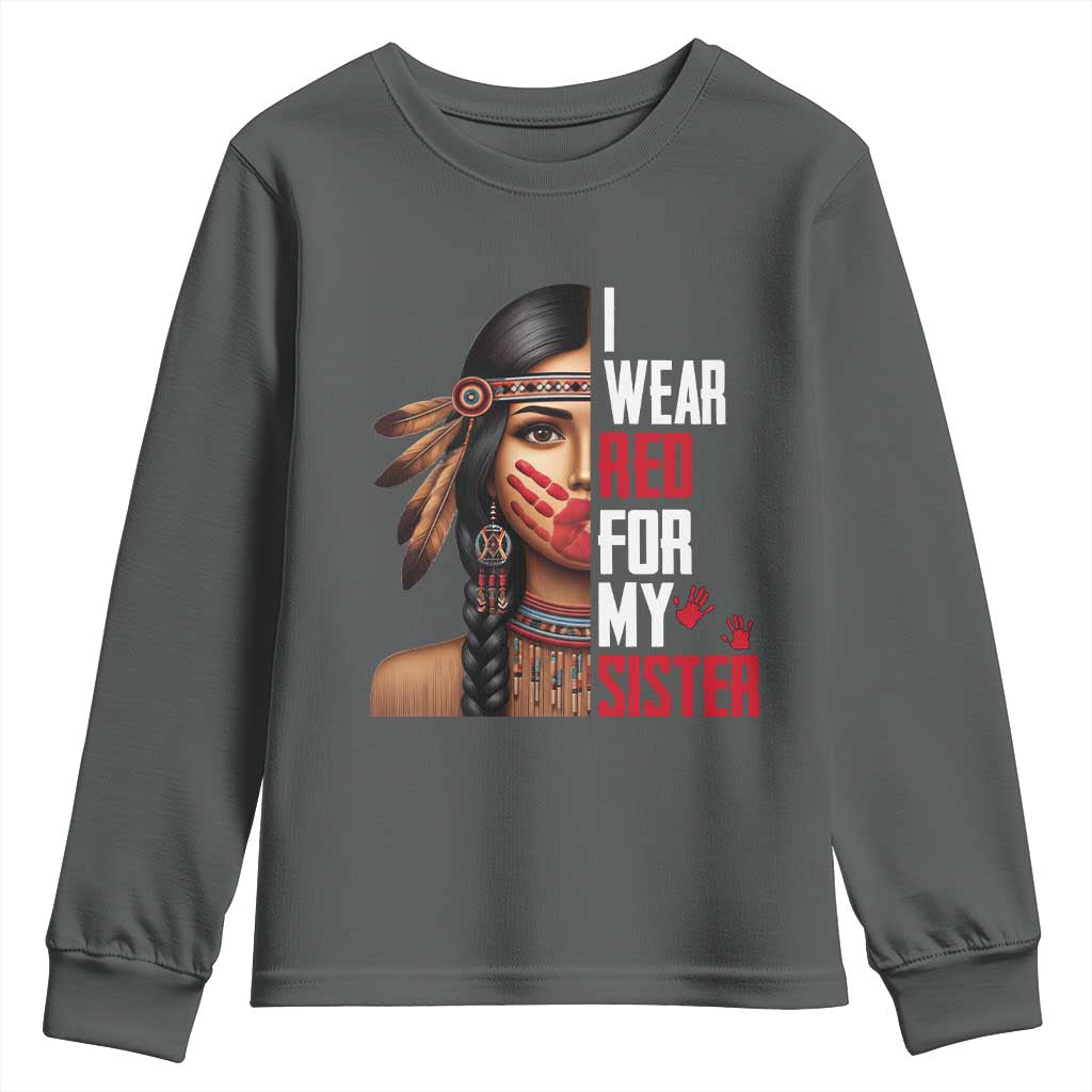 Native American Stop MMIW Youth Sweatshirt I Wear Red For My Sister TS14 Dark Heather Print Your Wear