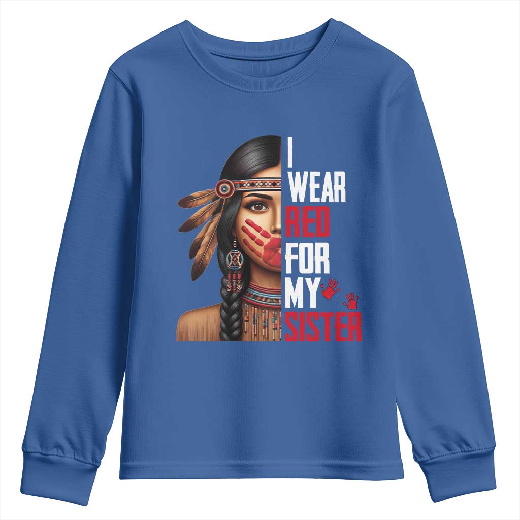 Native American Stop MMIW Youth Sweatshirt I Wear Red For My Sister TS14 Royal Blue Print Your Wear