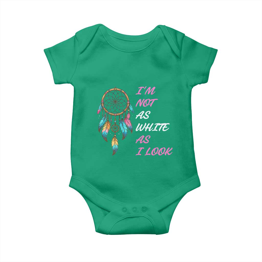 Native American Heritage Baby Onesie I Am Not As White As I Look TS14 Irish Green Print Your Wear