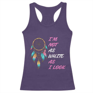 Native American Heritage Racerback Tank Top I Am Not As White As I Look TS14 Purple Print Your Wear