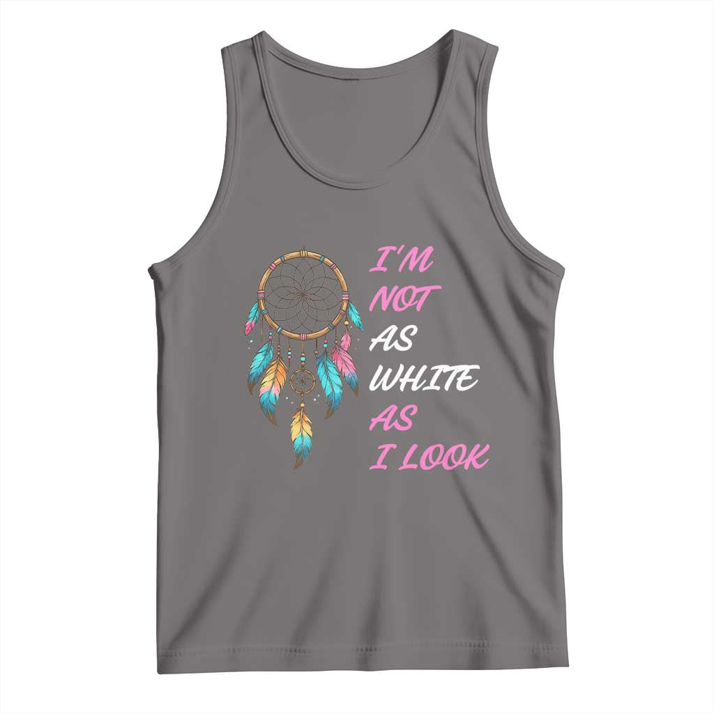 Native American Heritage Tank Top I Am Not As White As I Look TS14 Deep Heather Print Your Wear
