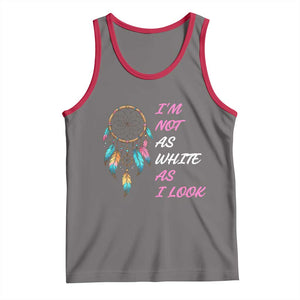 Native American Heritage Tank Top I Am Not As White As I Look TS14 Deep Heather Red Print Your Wear