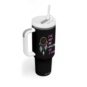 Native American Heritage Tumbler With Handle I Am Not As White As I Look TS14 Print Your Wear