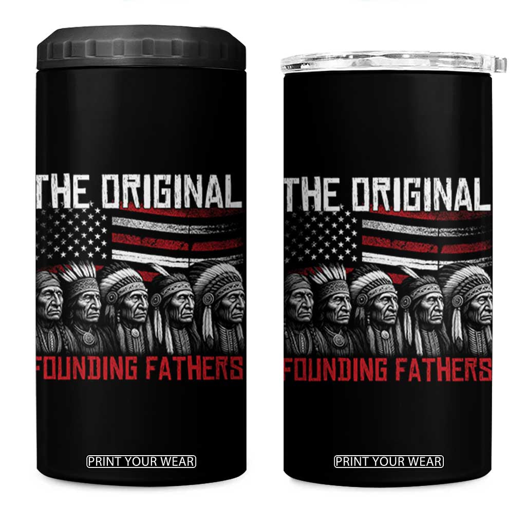 Native American Tribe 4 in 1 Can Cooler Tumbler The Original Founding Fathers TS14 One Size: 16 oz Black Print Your Wear