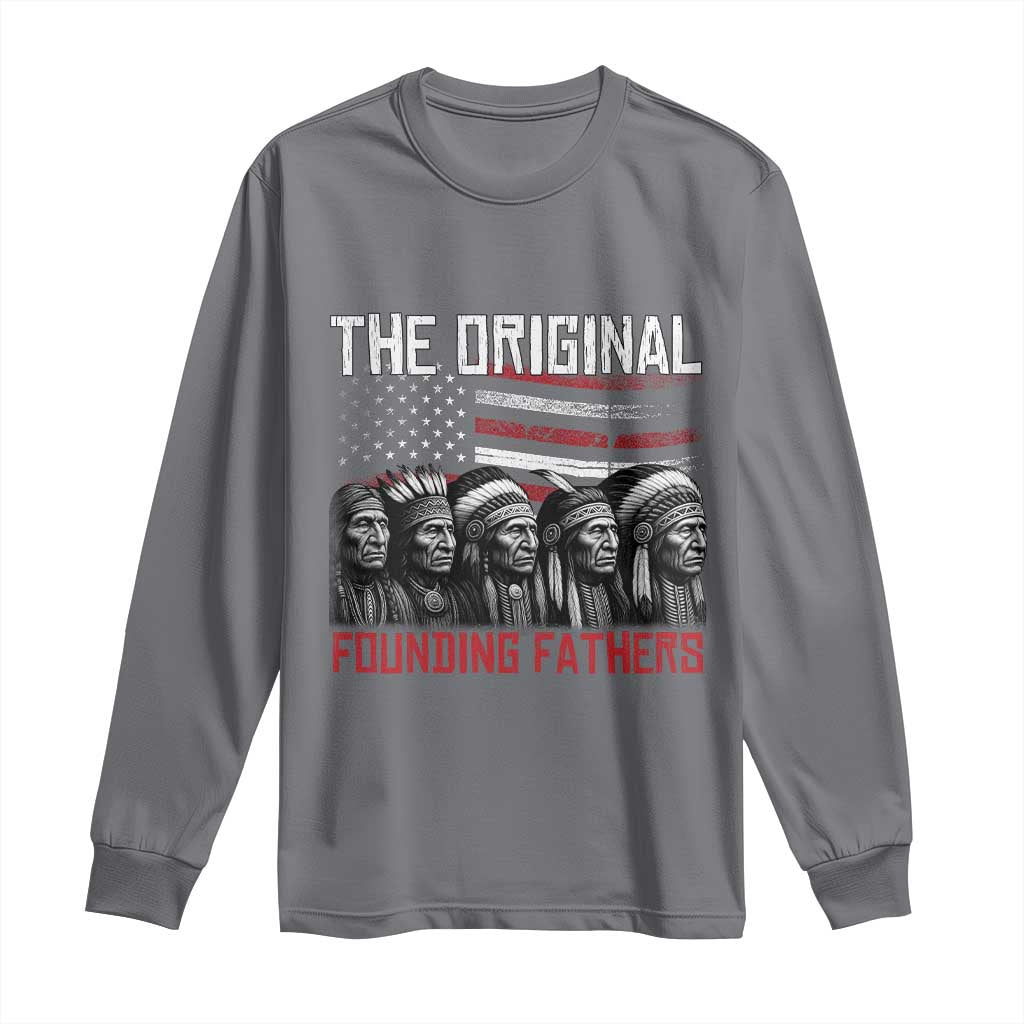 Native American Tribe Long Sleeve Shirt The Original Founding Fathers TS14 Charcoal Print Your Wear