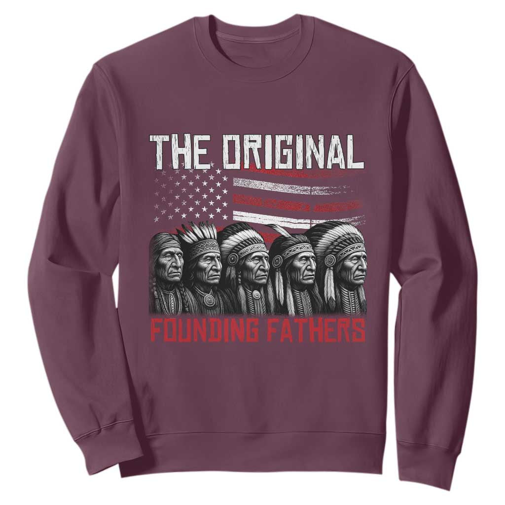 Native American Tribe Sweatshirt The Original Founding Fathers TS14 Maroon Print Your Wear