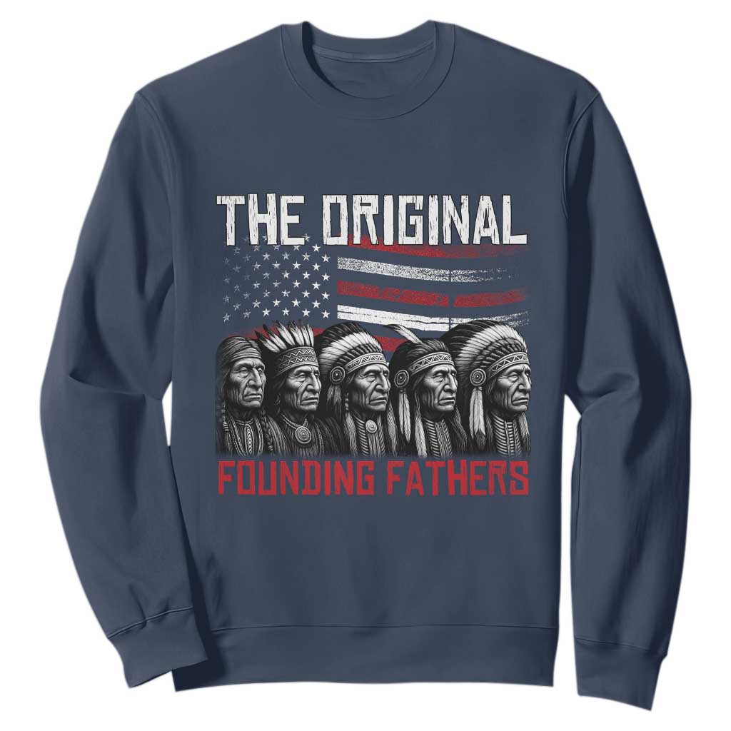 Native American Tribe Sweatshirt The Original Founding Fathers TS14 Navy Print Your Wear