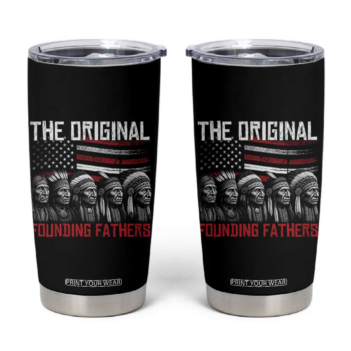 Native American Tribe Tumbler Cup The Original Founding Fathers TS14 Black Print Your Wear