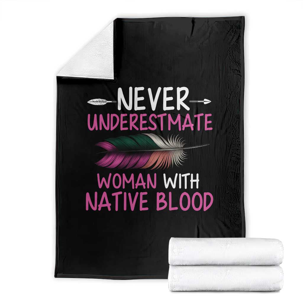 Native American Women Throw Blanket Never Underestimate A Woman With Native Blood TS14 Black Print Your Wear