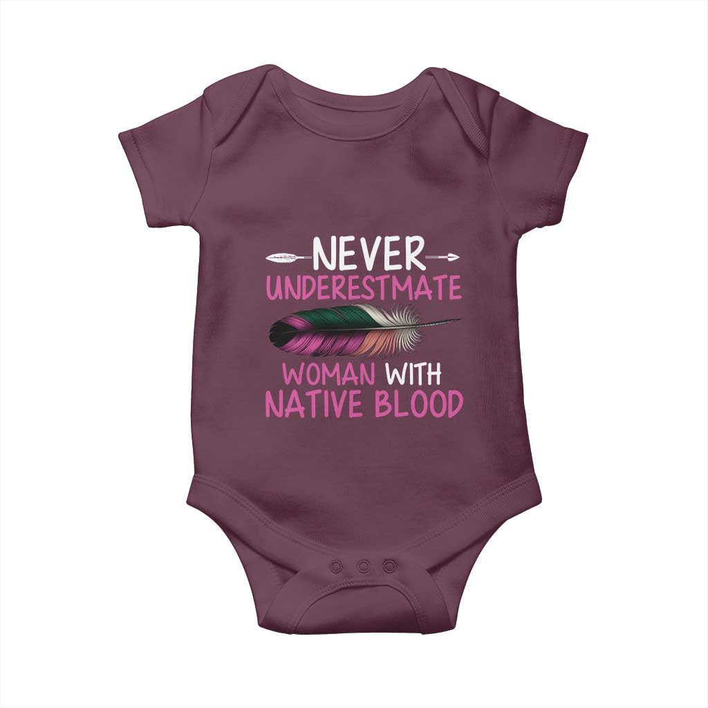 Native American Women Baby Onesie Never Underestimate A Woman With Native Blood TS14 Maroon Print Your Wear