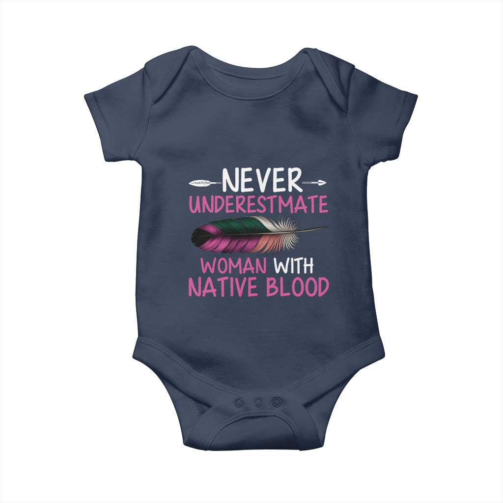 Native American Women Baby Onesie Never Underestimate A Woman With Native Blood TS14 Navy Print Your Wear
