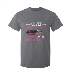 Native American Women T Shirt For Kid Never Underestimate A Woman With Native Blood - Print Your Wear