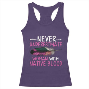 Native American Women Racerback Tank Top Never Underestimate A Woman With Native Blood TS14 Purple Print Your Wear