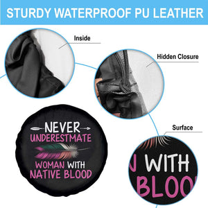 Native American Women Spare Tire Cover Never Underestimate A Woman With Native Blood TS14 Print Your Wear
