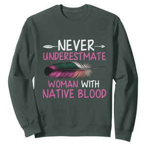 Native American Women Sweatshirt Never Underestimate A Woman With Native Blood - Print Your Wear