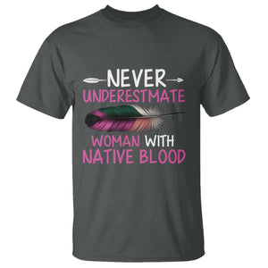 Native American Women T Shirt Never Underestimate A Woman With Native Blood TS14 Dark Heather Print Your Wear