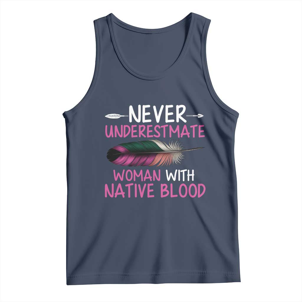 Native American Women Tank Top Never Underestimate A Woman With Native Blood TS14 Navy Print Your Wear