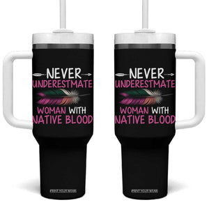 Native American Women Tumbler With Handle Never Underestimate A Woman With Native Blood TS14 One Size: 40 oz Black Print Your Wear