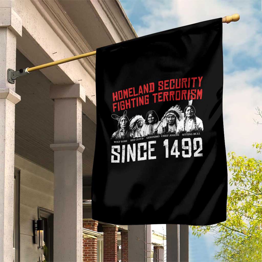 Native American Garden Flag Homeland Security Fighting Terrorism Since 1492 TS14 Print Your Wear