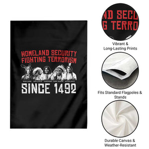 Native American Garden Flag Homeland Security Fighting Terrorism Since 1492 TS14 Print Your Wear
