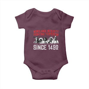 Native American Baby Onesie Homeland Security Fighting Terrorism Since 1492 TS14 Maroon Print Your Wear