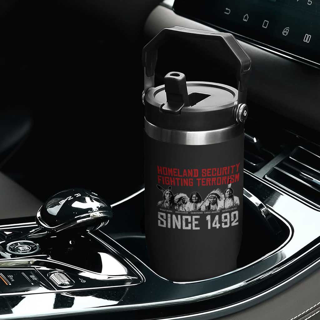 Native American Flip Straw Tumbler Homeland Security Fighting Terrorism Since 1492 TS14 Print Your Wear