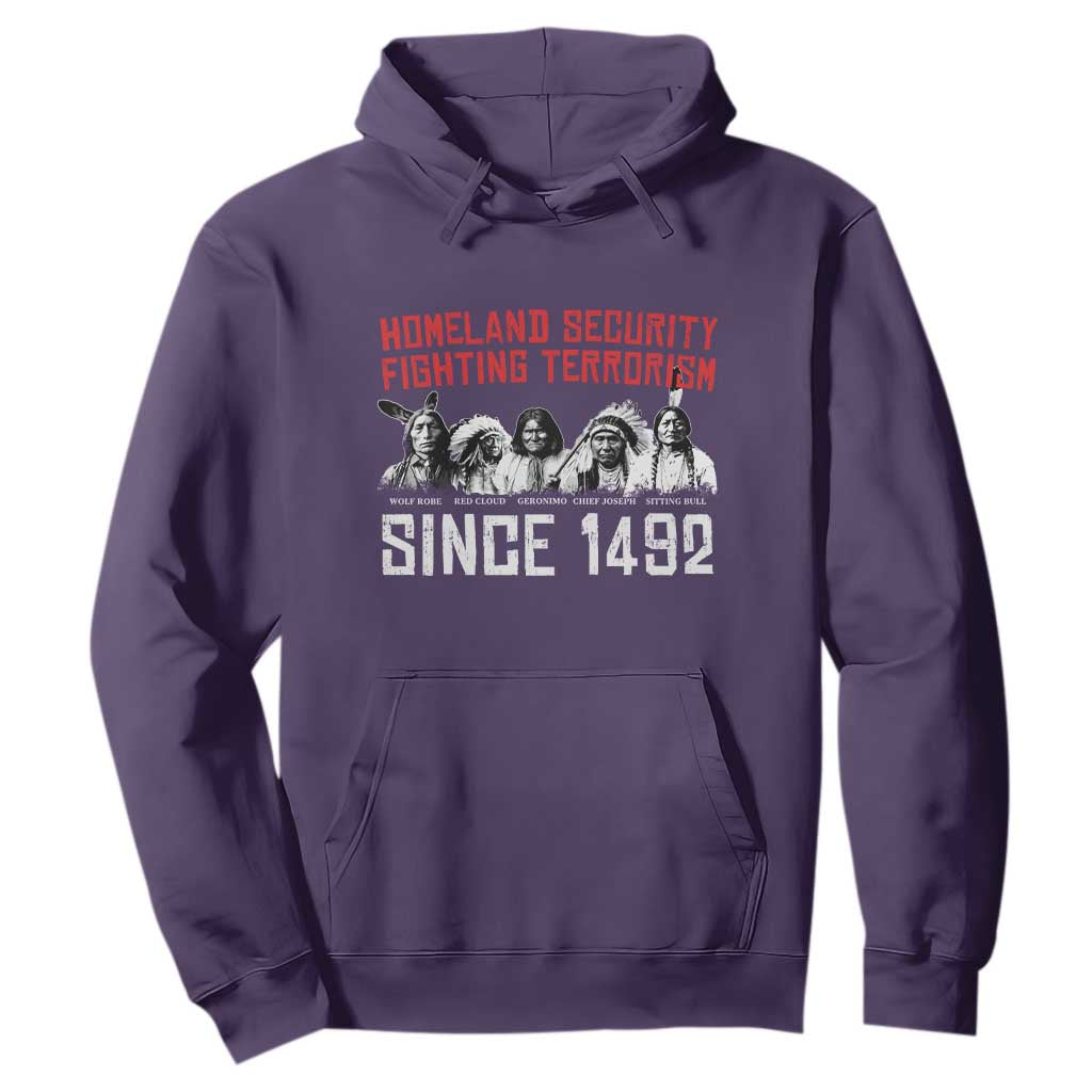 Native American Hoodie Homeland Security Fighting Terrorism Since 1492 TS14 Purple Print Your Wear