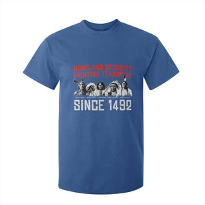Native American T Shirt For Kid Homeland Security Fighting Terrorism Since 1492 TS14 Royal Blue Print Your Wear