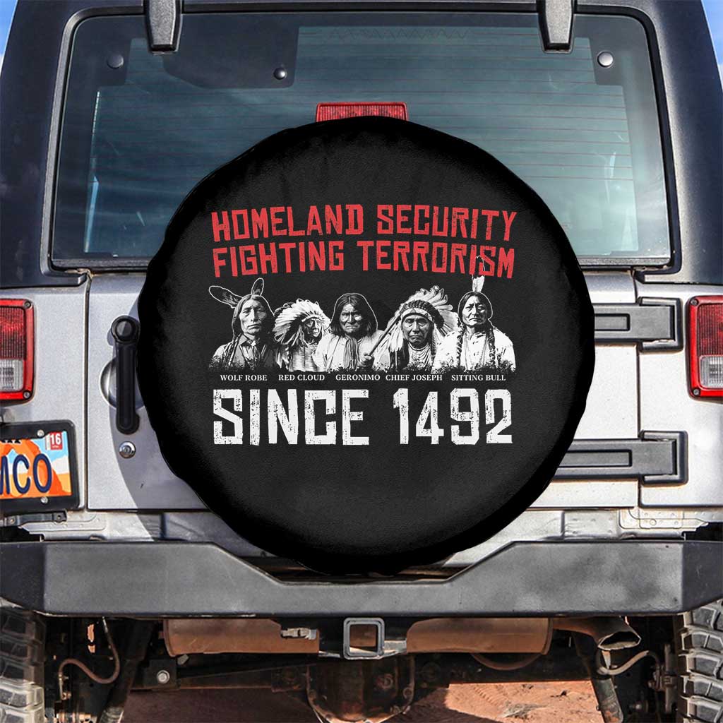 Native American Spare Tire Cover Homeland Security Fighting Terrorism Since 1492 TS14 No hole Black Print Your Wear