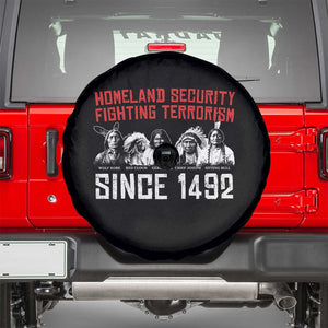 Native American Spare Tire Cover Homeland Security Fighting Terrorism Since 1492 TS14 Black Print Your Wear