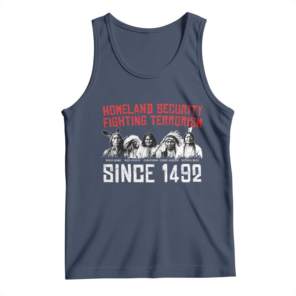 Native American Tank Top Homeland Security Fighting Terrorism Since 1492 TS14 Navy Print Your Wear