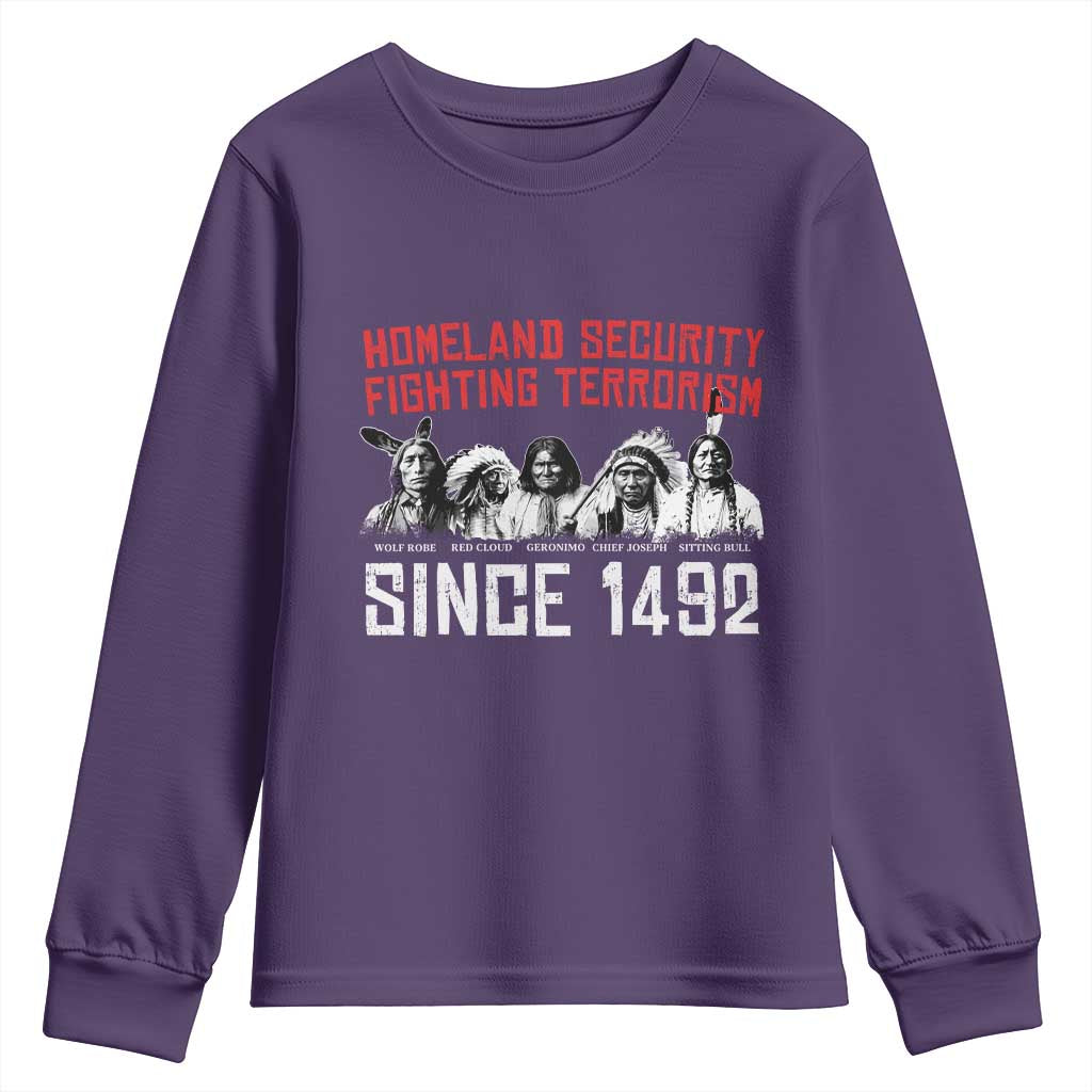 Native American Youth Sweatshirt Homeland Security Fighting Terrorism Since 1492 TS14 Purple Print Your Wear