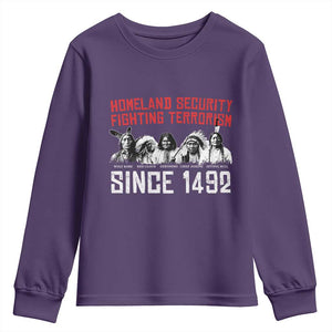 Native American Youth Sweatshirt Homeland Security Fighting Terrorism Since 1492 TS14 Purple Print Your Wear