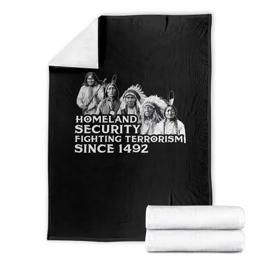 Homeland Security Fighting Terrorism Since 1492 Native American Throw Blanket TS14 Black Print Your Wear