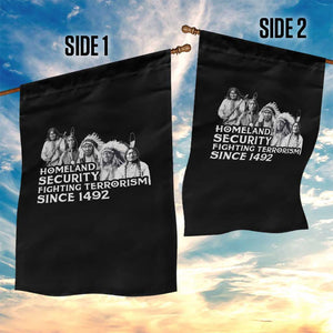 Homeland Security Fighting Terrorism Since 1492 Native American Garden Flag TS14 Print Your Wear