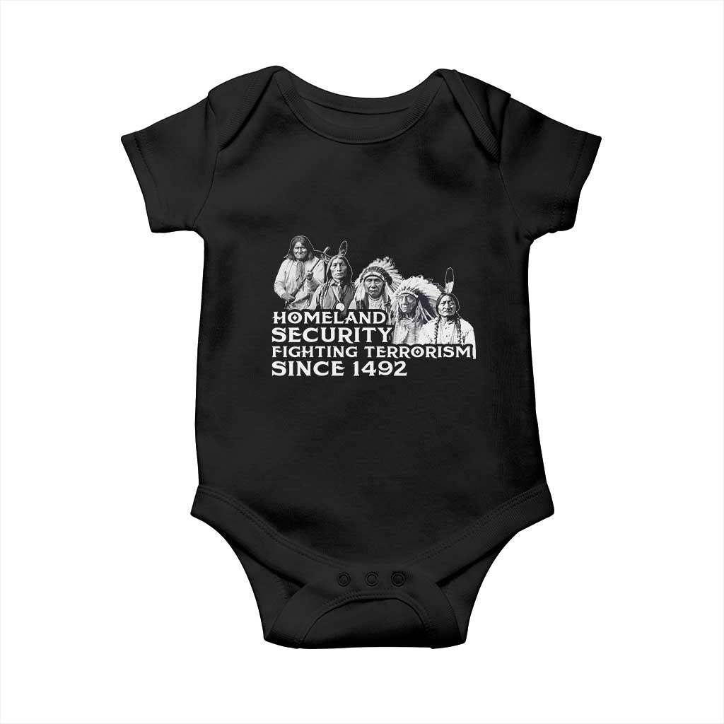 Homeland Security Fighting Terrorism Since 1492 Native American Baby Onesie TS14 Black Print Your Wear